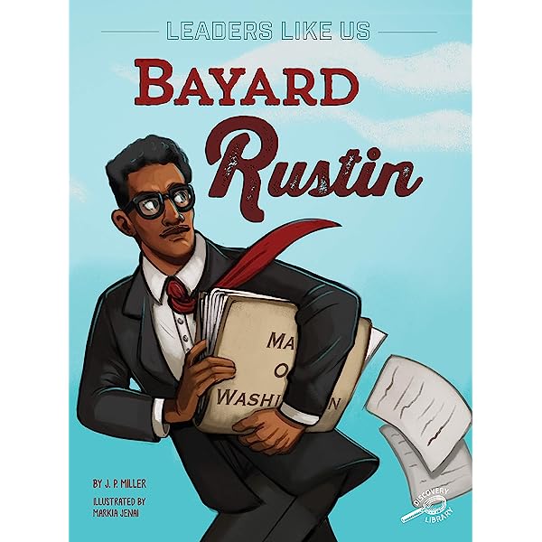 Bayard Rustin, Leaders Like Us Serie